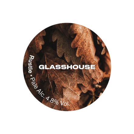 GlassHouse Rustle